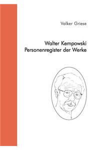 Walter Kempowski - Personenregister Der Werke