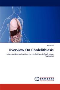 Overview On Cholelithiasis