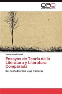 Ensayos de Teoria de La Literatura y Literatura Comparada