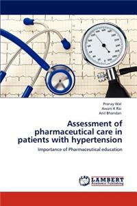 Assessment of pharmaceutical care in patients with hypertension