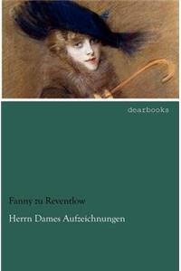Herrn Dames Aufzeichnungen