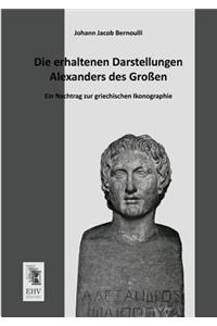 Erhaltenen Darstellungen Alexanders Des Grossen