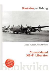 Consolidated Xb-41 Liberator