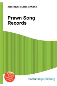 Prawn Song Records