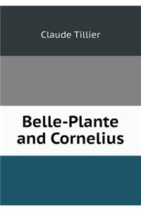 Belle-Plante and Cornelius