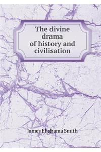 The Divine Drama of History and Civilisation