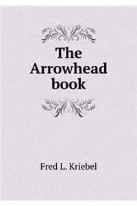 The Arrowhead Book