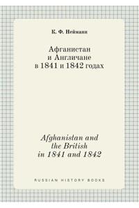 Afghanistan and the British in 1841 and 1842