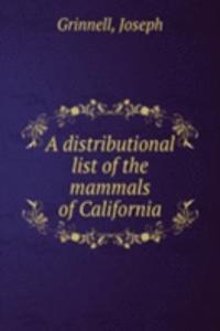 distributional list of the mammals of California