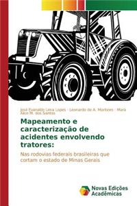 Mapeamento e caracterização de acidentes envolvendo tratores