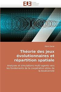 Theorie Des Jeux Evolutionnaires Et Repartition Spatiale