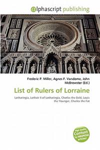 List of Rulers of Lorraine