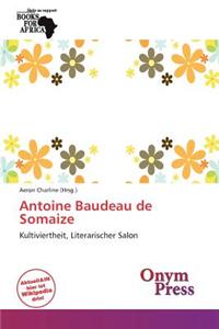 Antoine Baudeau de Somaize