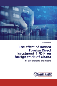 effect of Inward Foreign Direct Investment（IFDI）on foreign trade of Ghana