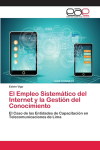 Empleo Sistemático del Internet y la Gestión del Conocimiento