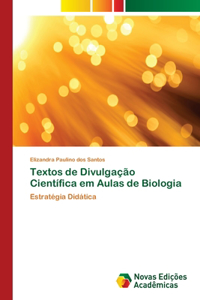 Textos de Divulgação Científica em Aulas de Biologia