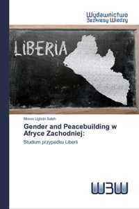 Gender and Peacebuilding w Afryce Zachodniej