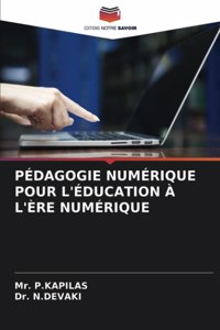 Pédagogie Numérique Pour l'Éducation À l'Ère Numérique