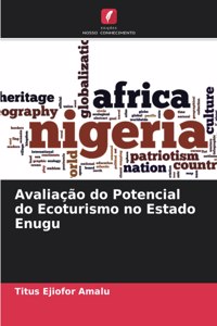 Avaliação do Potencial do Ecoturismo no Estado Enugu