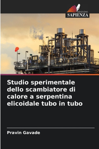 Studio sperimentale dello scambiatore di calore a serpentina elicoidale tubo in tubo