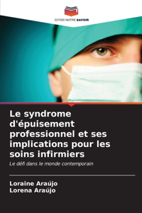 syndrome d'épuisement professionnel et ses implications pour les soins infirmiers