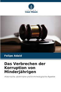 Verbrechen der Korruption von Minderjährigen