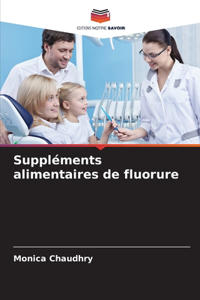 Suppléments alimentaires de fluorure
