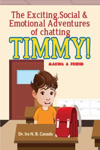 Exciting Social and Emotional Adventures of Chatting TIMMY!