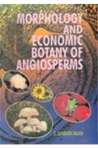 Morphology and Economic Botany of Angiosperms