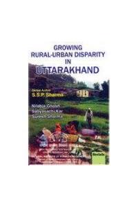 Growing Rural-Urban Disparity In Uttarakhand