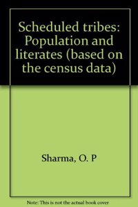 Scheduled tribes: Population and literates (based on the census data)