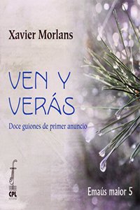 Ven y veras: Doce guiones de primer anuncio