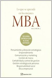 Lo que se aprende en los mejores MBA. Volumen 2: Volumen 2