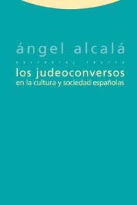 Los Judeoconversos En La Cultura y Sociedad Espanolas