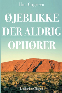 Øjeblikke der aldrig ophører