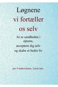 Løgnene vi fortæller os selv