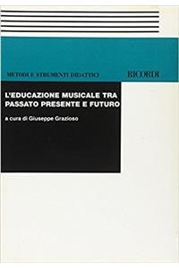 EDUCAZIONE MUSICALE TRA PASSATO PRESENTE