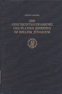 Die Geschichtsauffassung des Flavius Josephus im Bellum Judaicum