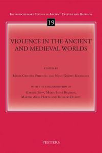 Violence in the Ancient and Medieval Worlds