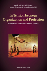 In Tension Between Organization & Profession