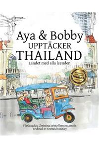 Aya & Bobby Upptäcker Thailand