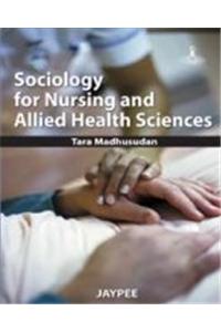 Sociology for Nursing and Allied Health Sciences