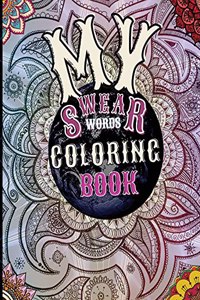 My Swear Words Coloring Book