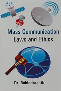 Mass communication : Laws and Ethics