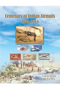 Centenary of Indian Airmails 1911-2014