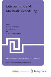 Deterministic and Stochastic Scheduling