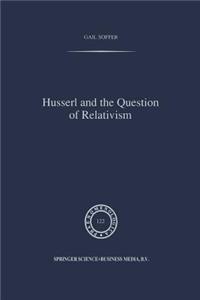 Husserl and the Question of Relativism