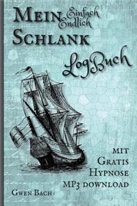 Mein Einfach Endlich Schlank Logbuch