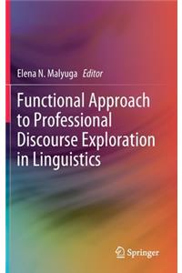 Functional Approach to Professional Discourse Exploration in Linguistics