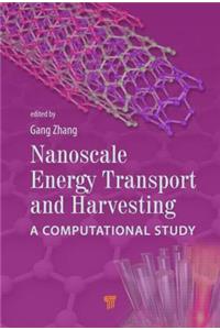 Nanoscale Energy Transport and Harvesting